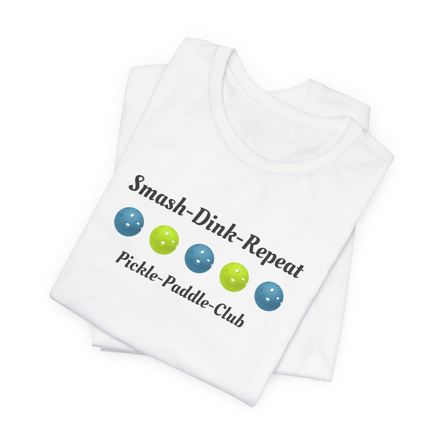 Pickleball Smash-Dink-Repeat Tee - 5 Spot